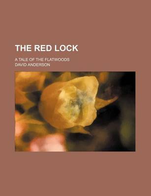 Book cover for The Red Lock; A Tale of the Flatwoods