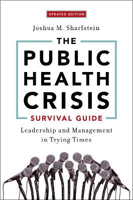 Cover of The Public Health Crisis Survival Guide: Leadership and Management in Trying Times, Updated Edition