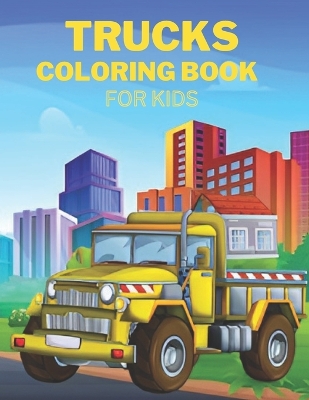 Book cover for Trucks Coloring Book