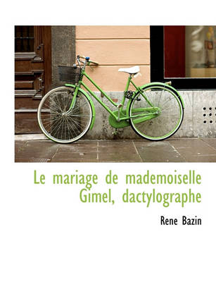 Book cover for Le Mariage de Mademoiselle Gimel, Dactylographe