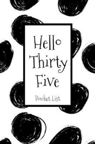 Cover of Hello Thirty Five Bucket List