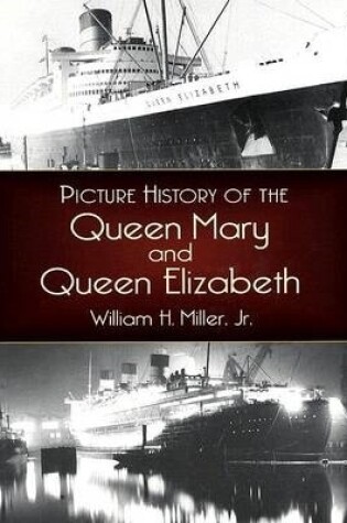 Cover of Picture History of the Queen Mary and the Queen Elizabeth