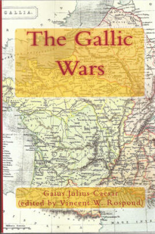 Cover of The Gallic Wars