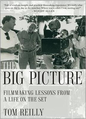 Book cover for Big Picture: Filmmaking Lessons from a Life on the Set