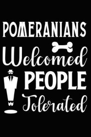 Cover of Pomeranians Welcomed People Tolerated