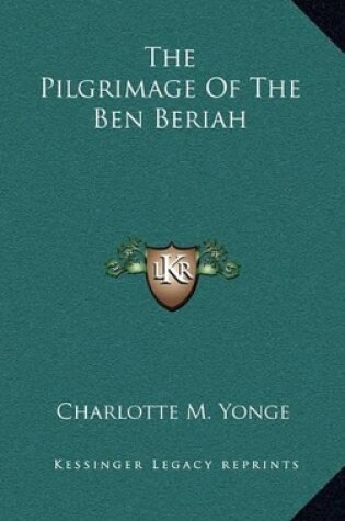 Cover of The Pilgrimage of the Ben Beriah