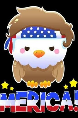 Cover of Merica Eagle with American Flag Notebook
