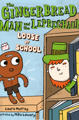 Cover of The Gingerbread Man and the Leprechaun Loose at School