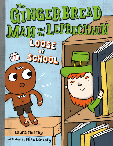 Book cover for The Gingerbread Man and the Leprechaun Loose at School