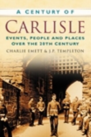 Cover of A Century of Carlisle