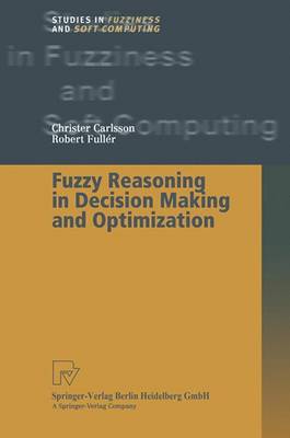 Book cover for Fuzzy Reasoning in Decision Making and Optimization