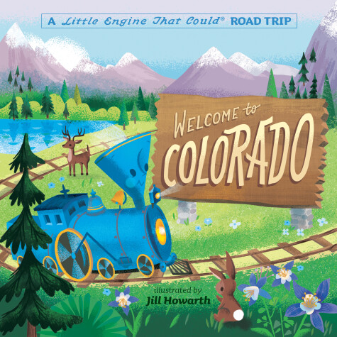 Book cover for Welcome to Colorado: A Little Engine That Could Road Trip