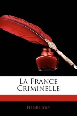 Cover of La France Criminelle