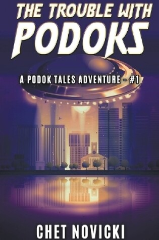 Cover of The Trouble with Podoks