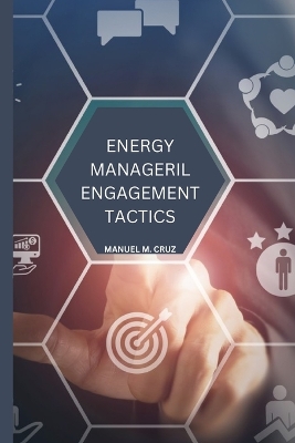 Book cover for Energy Managerial Engagement Tactics