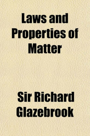 Cover of Laws and Properties of Matter