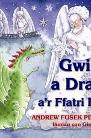 Cover of Gwich a Draig a'r Ffatri Eira