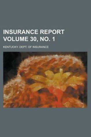 Cover of Insurance Report Volume 30, No. 1