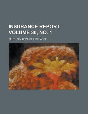 Book cover for Insurance Report Volume 30, No. 1