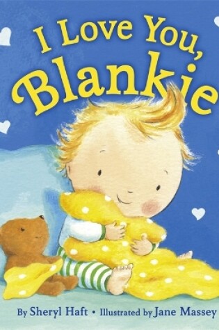 Cover of I Love You, Blankie