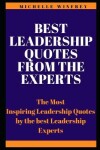 Book cover for Best Leadership Quotes from the Experts
