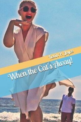 Cover of When the Cat's Away