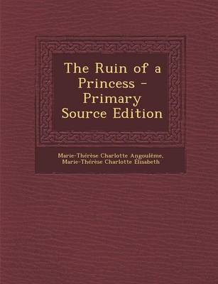 Book cover for The Ruin of a Princess - Primary Source Edition