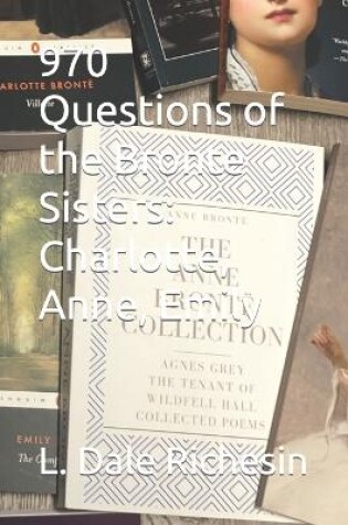 Cover of 970 Questions of the Bronte Sisters