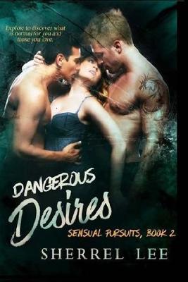 Cover of Dangerous Desires, Book 2