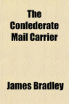 Book cover for The Confederate Mail Carrier