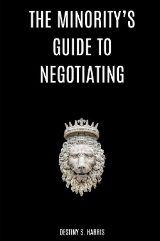 Cover of The Minority's Guide to Negotiating