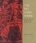 Book cover for The Wu Liang Shrine