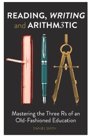 Cover of Reading, Writing and Arithmetic