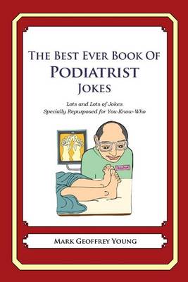 Book cover for The Best Ever Book of Podiatrist Jokes