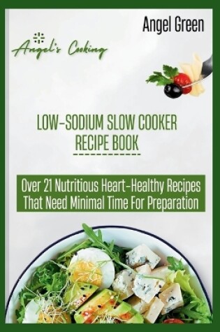 Cover of Low-Sodium Slow Cooker Recipe Book