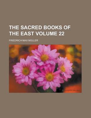 Book cover for The Sacred Books of the East Volume 22