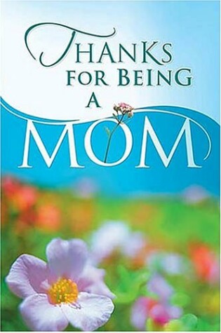 Cover of Thanks for Being a Mom