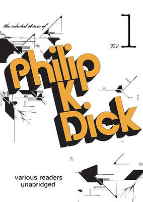 Book cover for The Selected Stories of Philip K. Dick, Volume 1