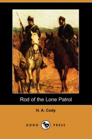 Cover of Rod of the Lone Patrol (Dodo Press)