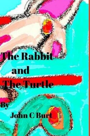 Cover of The Rabbit and The Turtle.