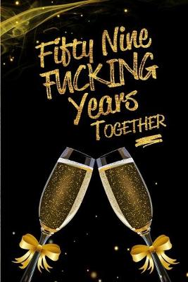 Book cover for Fifty Nine Fucking Years Together