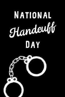 Book cover for National Handcuff Day