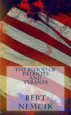 Book cover for The Blood of Patriots and Tyrants