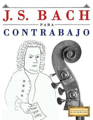 Book cover for J. S. Bach Para Contrabajo