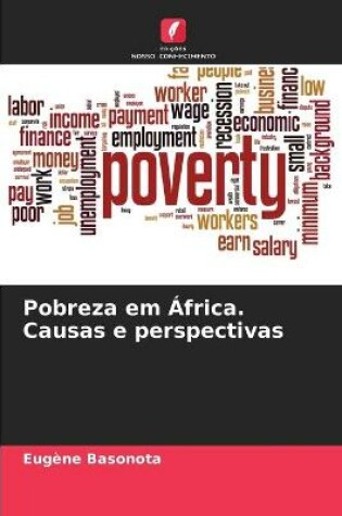 Cover of Pobreza em Africa. Causas e perspectivas