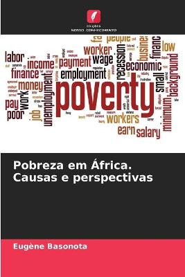 Cover of Pobreza em Africa. Causas e perspectivas