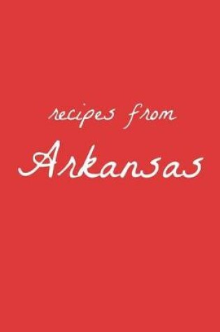 Cover of Recipes from Arkansas