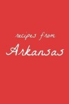 Book cover for Recipes from Arkansas