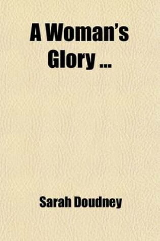 Cover of A Woman's Glory (Volume 2)