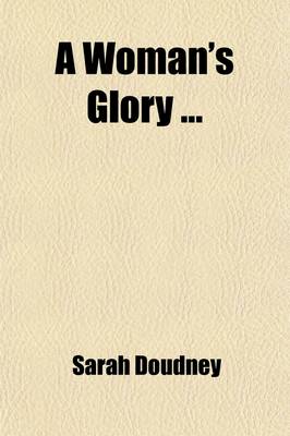 Book cover for A Woman's Glory (Volume 2)